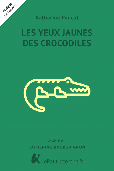 Analyse du livre :  Les yeux jaunes des crocodiles